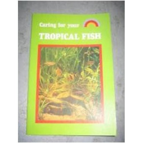 Caring for your fish tropical